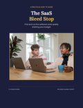 The SaaS Bleed Stop — A Digital PDF Guide